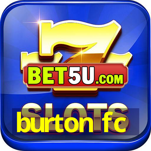 burton fc